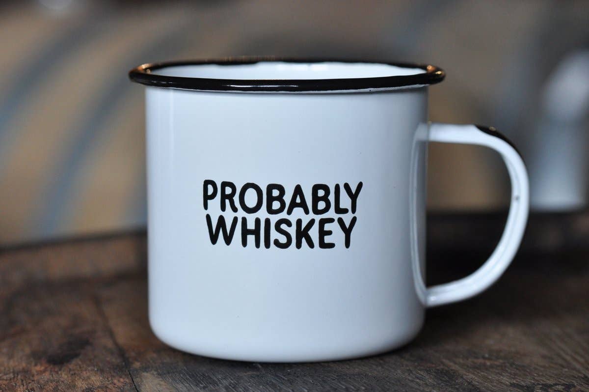 Probably Whiskey | Enamel Mug