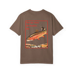Where The Brookies Bite - Unisex Garment-Dyed Tee Shirt