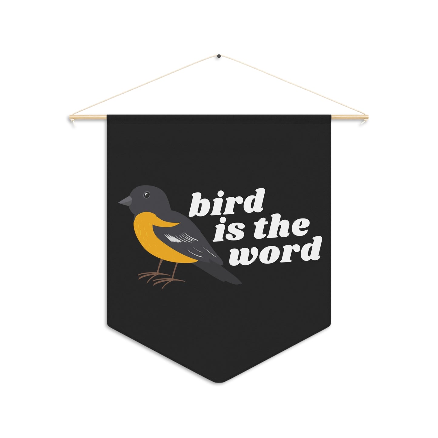 Bird is the Word - Pennant