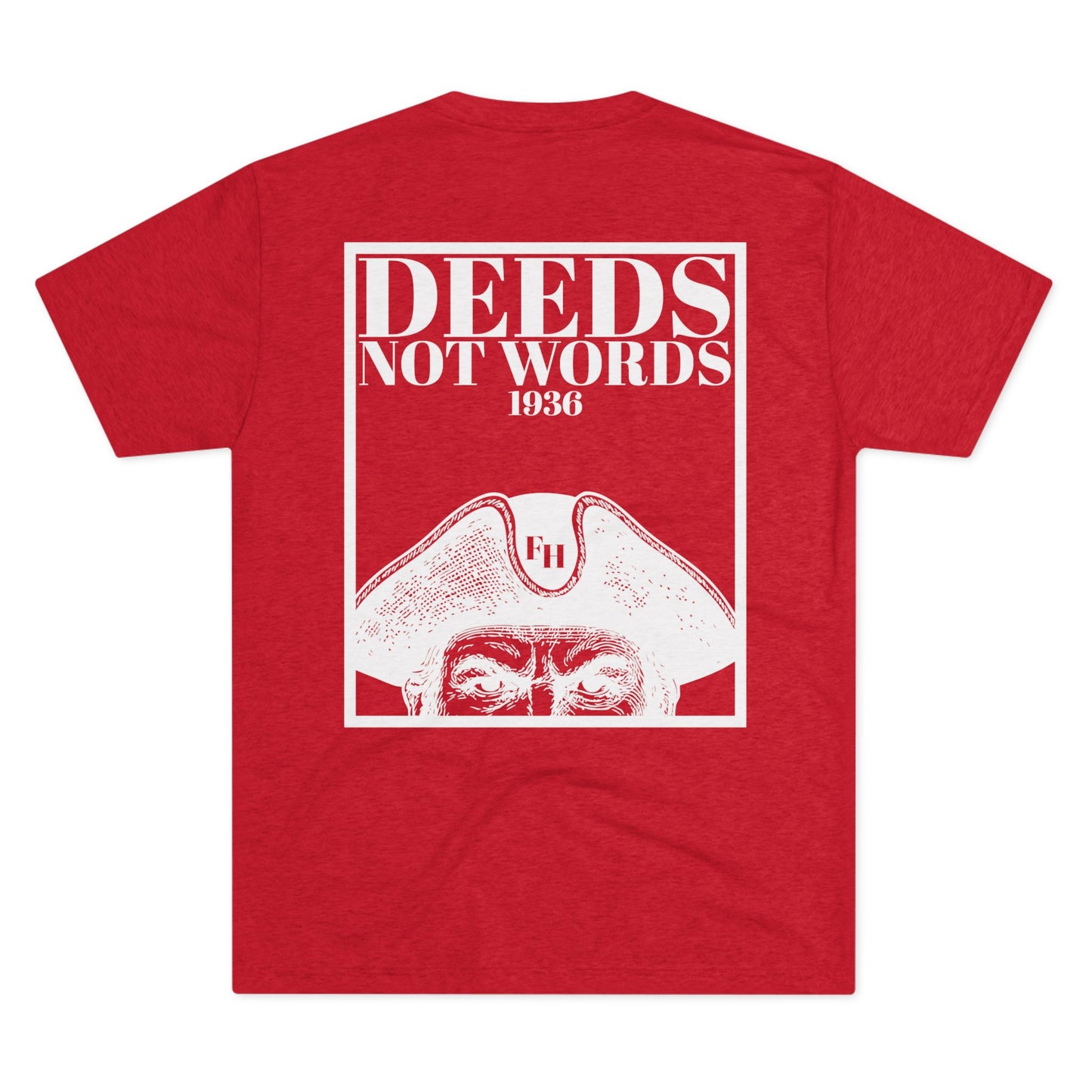Deeds Not Words - Unisex Tri-Blend Tee