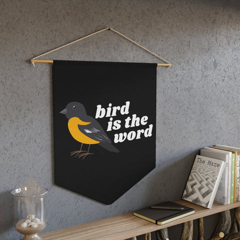 Bird is the Word - Pennant