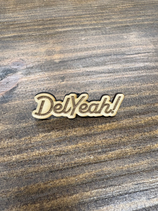 DelYeah! Wooden Pin