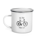 Bike More Worry Less - Enamel Mug