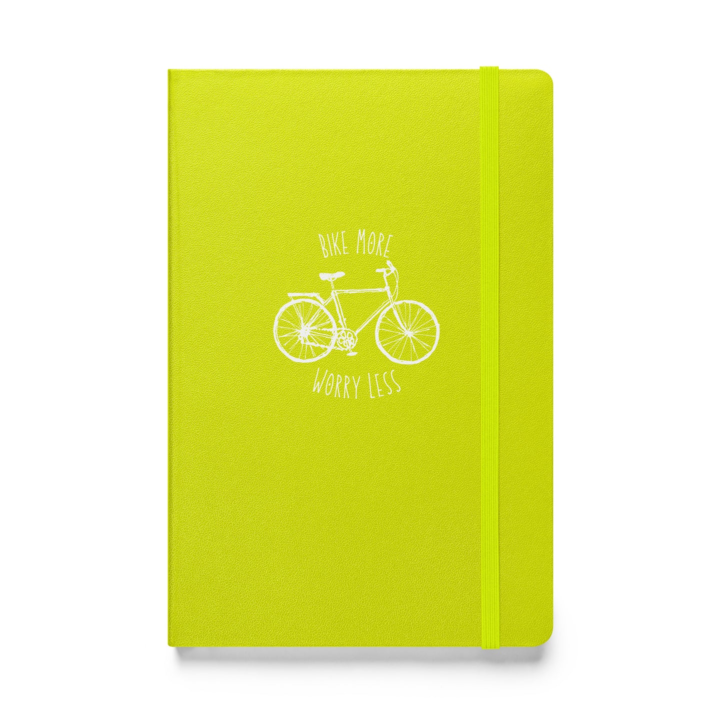 Bike More Worry Less - Hardcover Bound Notebook
