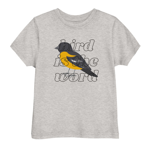 Bird is the Word - Toddler Jersey T-Shirt