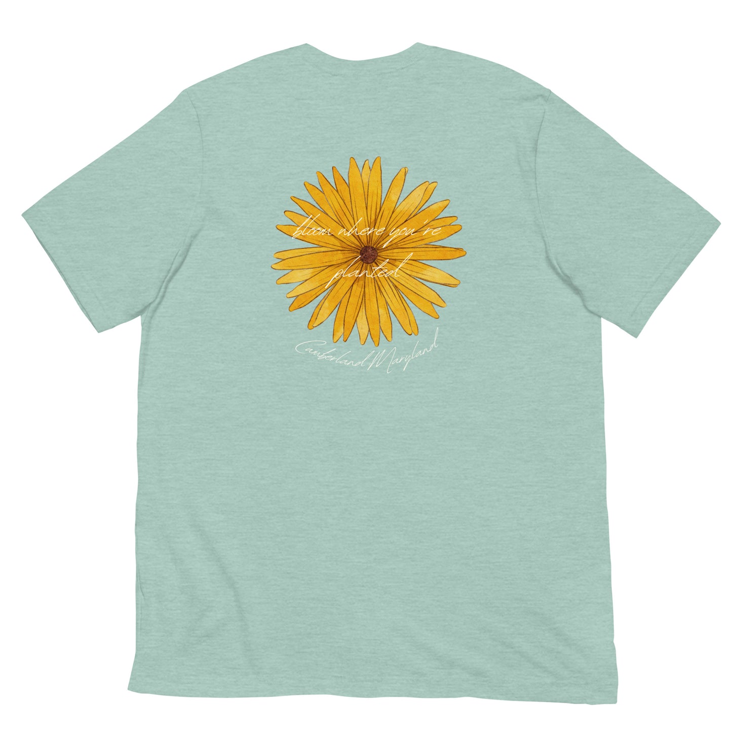 Bloom Where You're Planted - Unisex T-Shirt