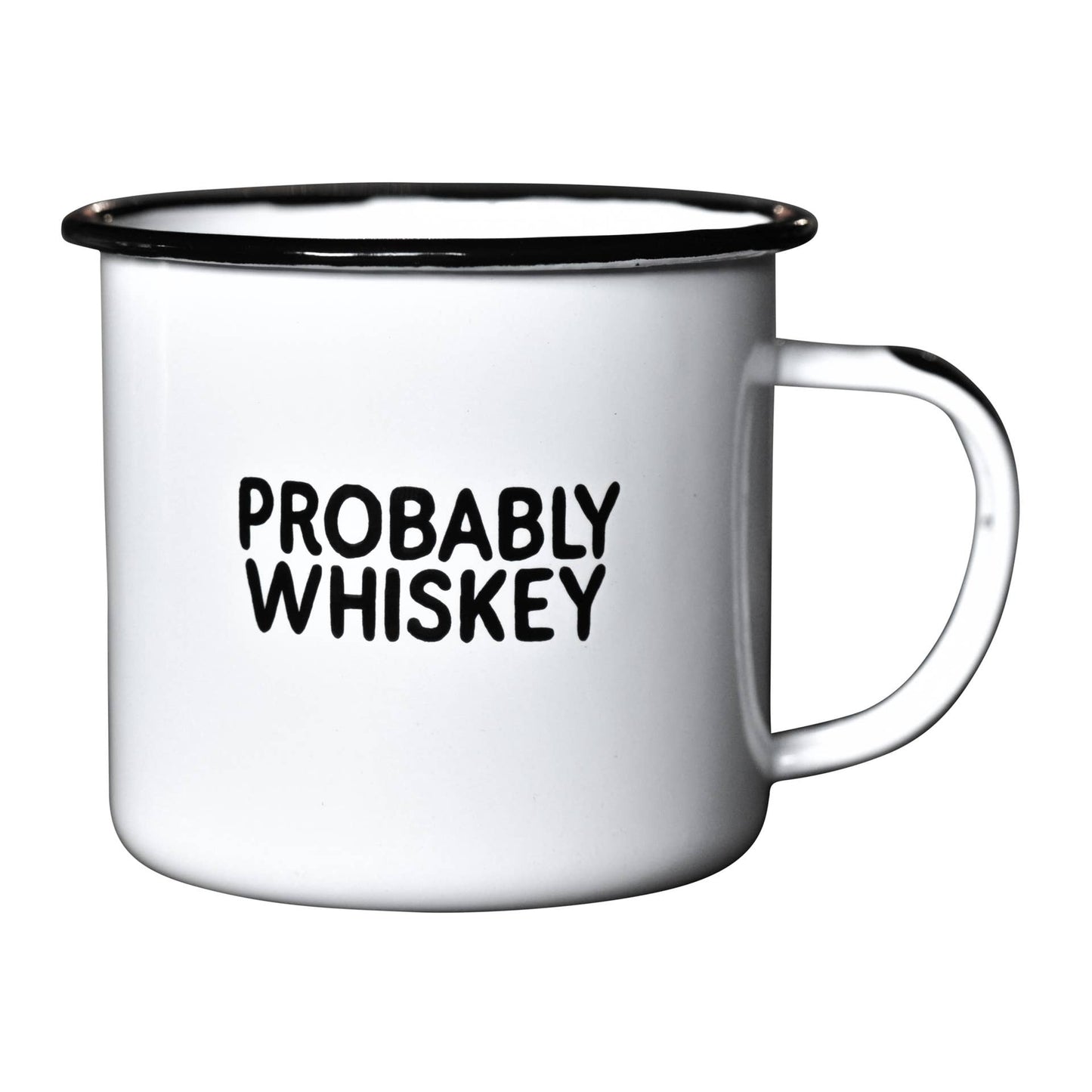 Probably Whiskey | Enamel Mug