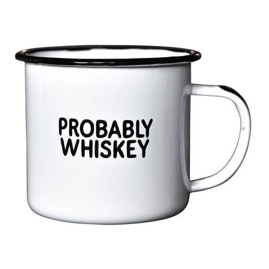 Probably Whiskey | Enamel Mug