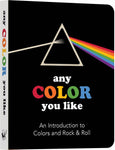 Any Color You Like: Intro. To Colors-Children's Board Book