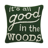 It's All Good In The Woods Hook Pillow